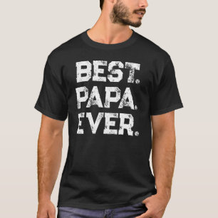 Camiseta Melhor. Papá. Nunca. Dia de os pais Negrito
