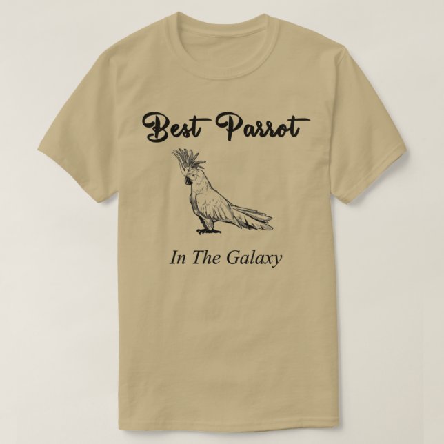 Camiseta Melhor papagaio na Galáxia design Cockatoo (Frente do Design)