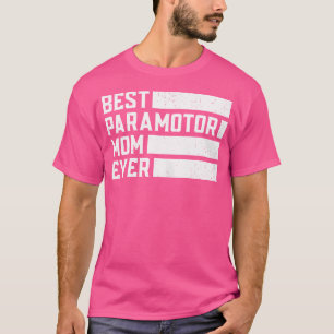 Camiseta Melhor Parapente Mãe Em Qualquer Paraquedas Parape