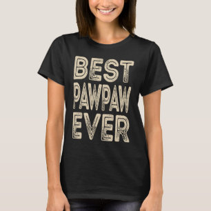 Camiseta Melhor Pawpaw Ever Papa Oferece Pai Dia de os pais