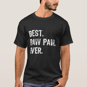 Camiseta Melhor PawPaw Ever Vovô Paw-Paw Gift