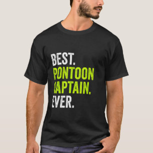 Camiseta Melhor Pontoon Capitão Ever Pontoon Boat Party
