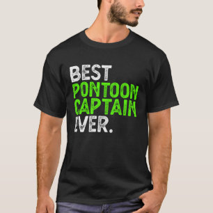 Camiseta Melhor Pontoon Capitão Ever Pontoon Boat Party