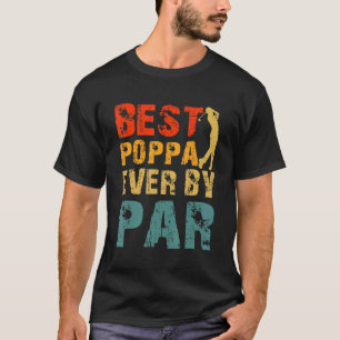 Camiseta Melhor Poppa Nunca Por Par Legal Golfer Pai Poppas