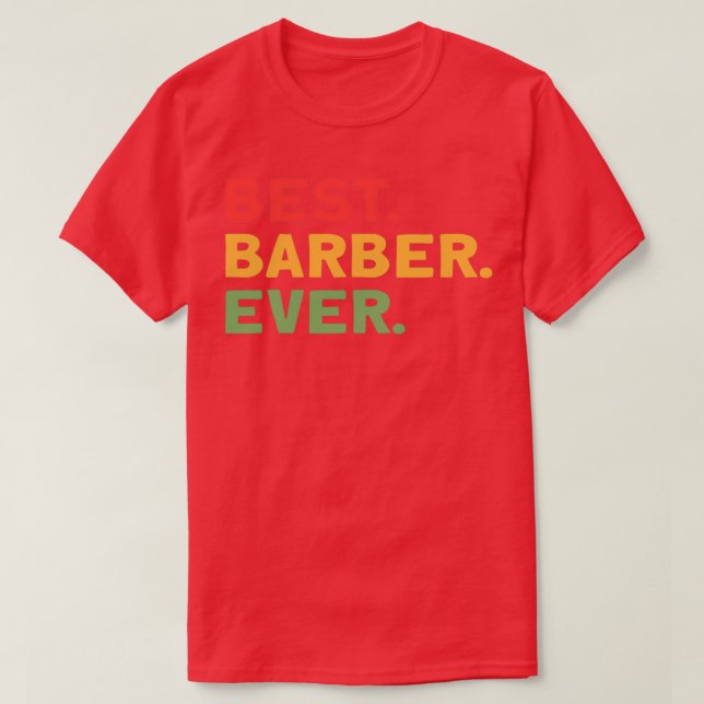 Camiseta Melhor Presente De Barber Para Haidresser Barber (Frente do Design)
