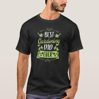 Camiseta Melhor presente de jardinagem para pai de todos os