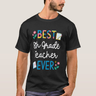 Camiseta Melhor Professor de 8ª Série de Todos os Tempos Ad