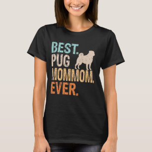 Camiseta Melhor Pug Mãe, Mãe, Cachorro... Sobrando A Vovó,