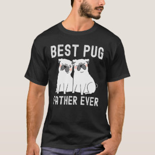Camiseta Melhor Pug Pai de Sempre Dia do Pai
