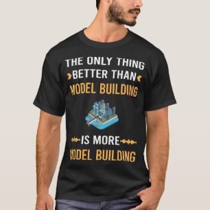 Camiseta Melhor Que Construção de Modelos