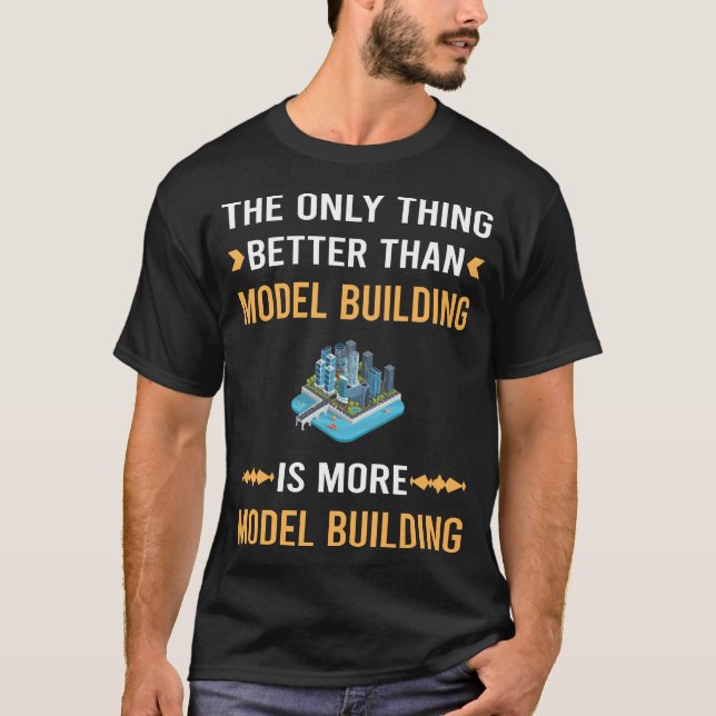 Camiseta Melhor Que Construção de Modelos (Frente)