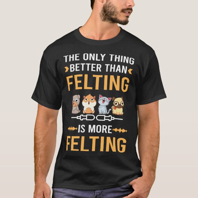 Camiseta Melhor Que Feltragem Feltro Feltrador (Frente)