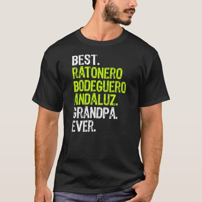 Camiseta Melhor Ratonero Bodeguero Andaluz Avô Nunca Cachor (Frente)