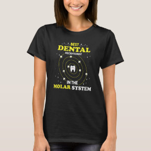 Camiseta Melhor Recepcionista Dentária No Sistema Molar Den