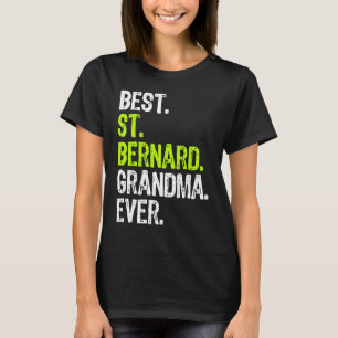 Camiseta Melhor Rua Bernard Grandma Ever Dog