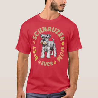 Camiseta Melhor Schnauzer Mãe Nunca