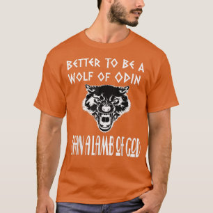 Camiseta Melhor ser um lobo de Odin do que uma cordeiro de 
