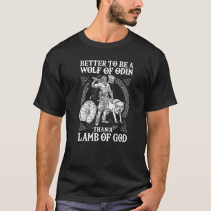 Camiseta Melhor Ser Um Lobo De Odin Do Que Uma Lâmpada De D
