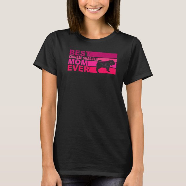 Camiseta Melhor Shar Chinês Pei Mãe Nunca (Frente)