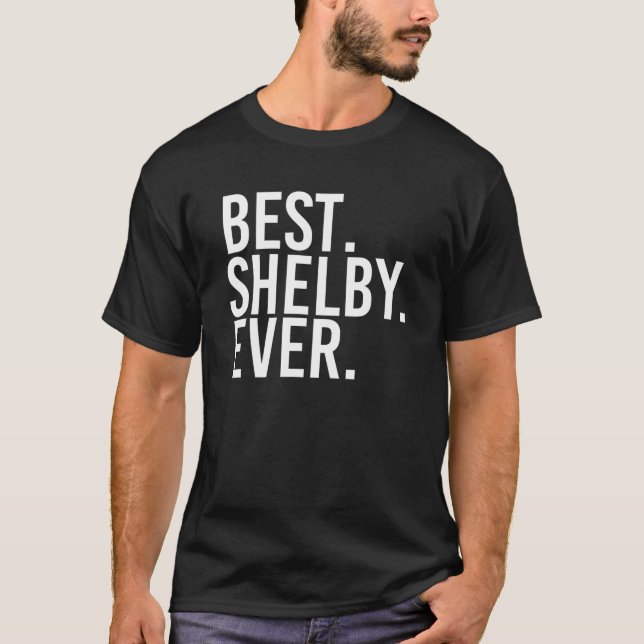Camiseta MELHOR. SHELBY. NUNCA. Piada G de Nome Personaliza (Frente)
