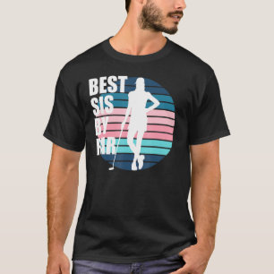 Camiseta Melhor Sis Por Par Golf Aniversário Golf Irmã Mulh