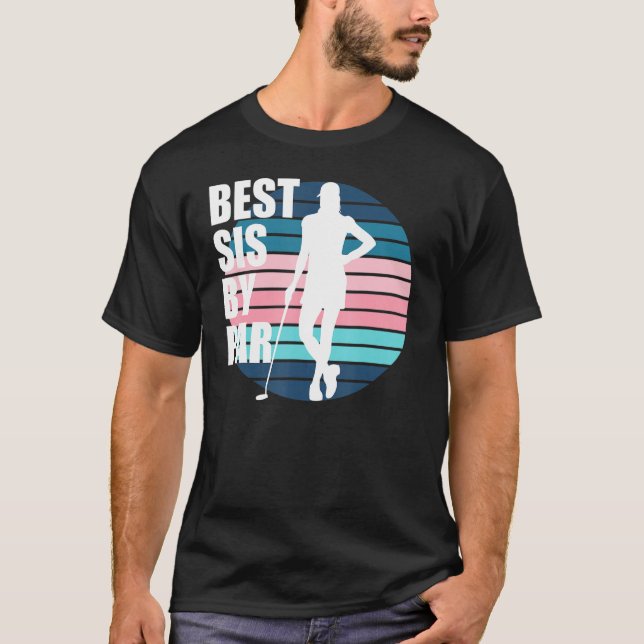 Camiseta Melhor Sis Por Par Golf Aniversário Golf Irmã Mulh (Frente)