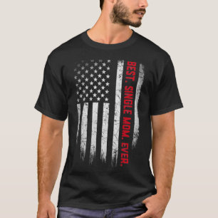 Camiseta Melhor Solteiro Mãe De Dia de os pais De Bandeira