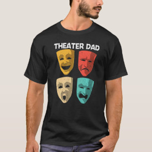 Camiseta Melhor Teatro Para O Teatro Musical Do Pai Pai Da