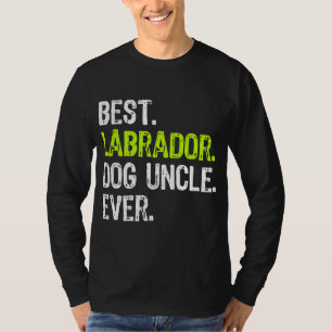 Camiseta Melhor Tio De Cachorro Labrador Nunca 