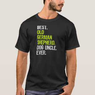 Camiseta Melhor Tio Velho Pastor Alemão de Todos os Tempos