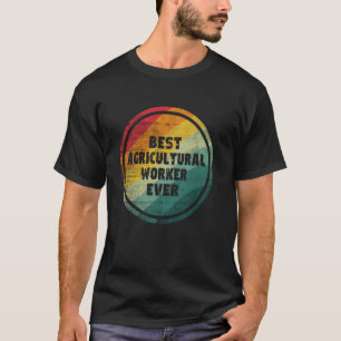 Camiseta Melhor Trabalhador Agrícola Engraçado de Todos os