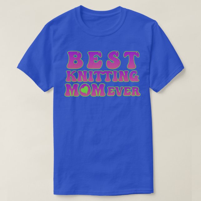 Camiseta Melhor tricô Mamãe Ever99 (Frente do Design)