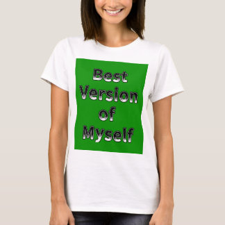 Camiseta Melhor Versão do meu design de citação motivaciona