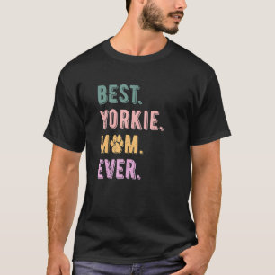 Camiseta Melhor Yorkie mãe alguma vez mulher Yorkshire Terr