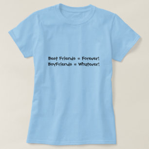 Camiseta Melhores amigos = para sempre! Namorados = o que