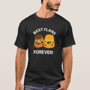 Camiseta Melhores Flans Para Amigo Engraçado Pun Dark BG