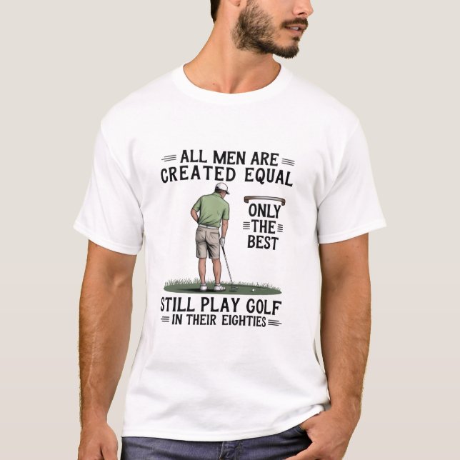 Camiseta Melhores Homens Jogam Golfe Oitenta Funny Golfer G (Frente)