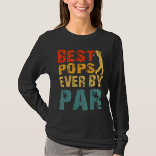 Camiseta Melhores Pop De Par Legal Golfer Pai Dia Pops