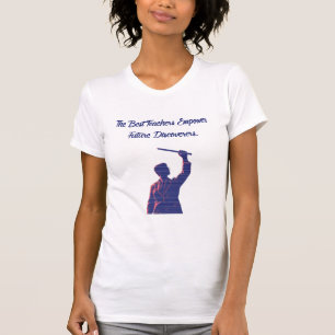 Camiseta Melhores Professores Empoderam Futuros Descobridor