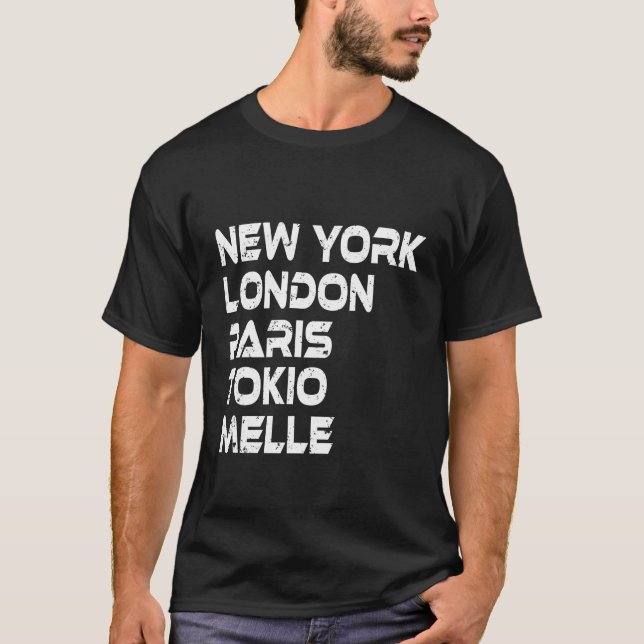 Camiseta Melle New York London Tokio Paris T-Shirt (Frente)