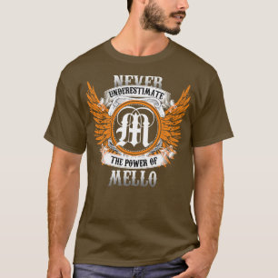 Camiseta Mello Name Shirt Nunca Subestima O Poder De