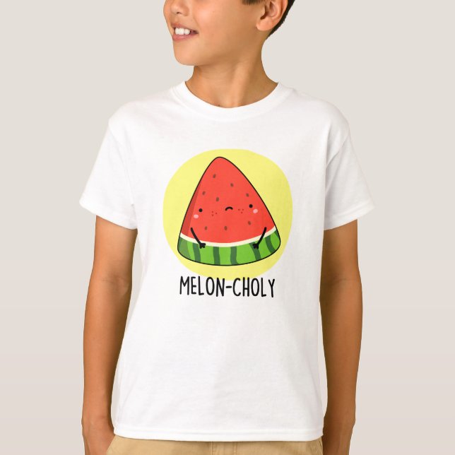 Camiseta Melon Choly Funny Sad Watermelon Pun (Frente)