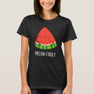 Camiseta Melon Choly Funny Sad Watermelon Pun Dark BG