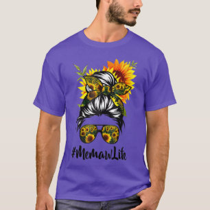 Camiseta Memaw Life Messy Hair Bun Sunflower Mulheres Mãe
