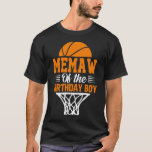 Camiseta MEMAW Of The Birthday Boy Basketball<br><div class="desc">Basketball MEMAW,  Basketball ,  Birthday Boy Basketball,  Mothers Day,  Mothers Day,  MEMAW Of The Birthday Boy Basketball</div>