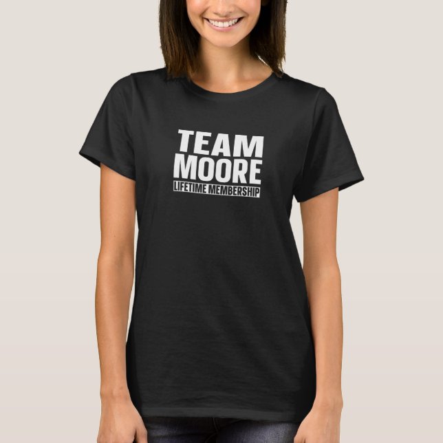 Camiseta Membro da Família Team Moore Premium_1 (Frente)