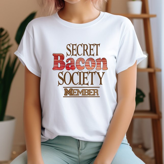 Camiseta Membro da Sociedade Secreta Bacon (Criador carregado)