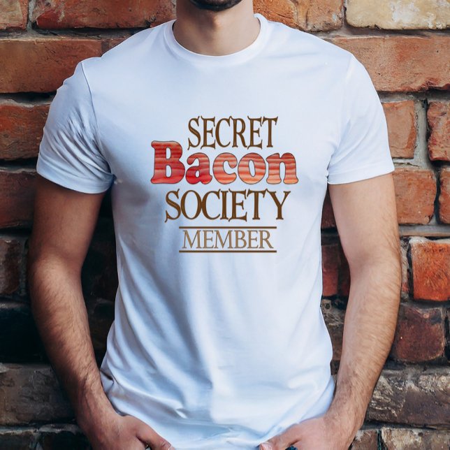 Camiseta Membro da Sociedade Secreta Bacon (Criador carregado)