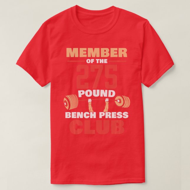 Camiseta Membro Do Bench Press Club Gym Streng, De 275 Libr (Frente do Design)
