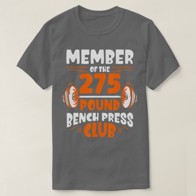 Camiseta Membro Do Bench Press Club Resistth G, 275 Libras (Frente do Design)